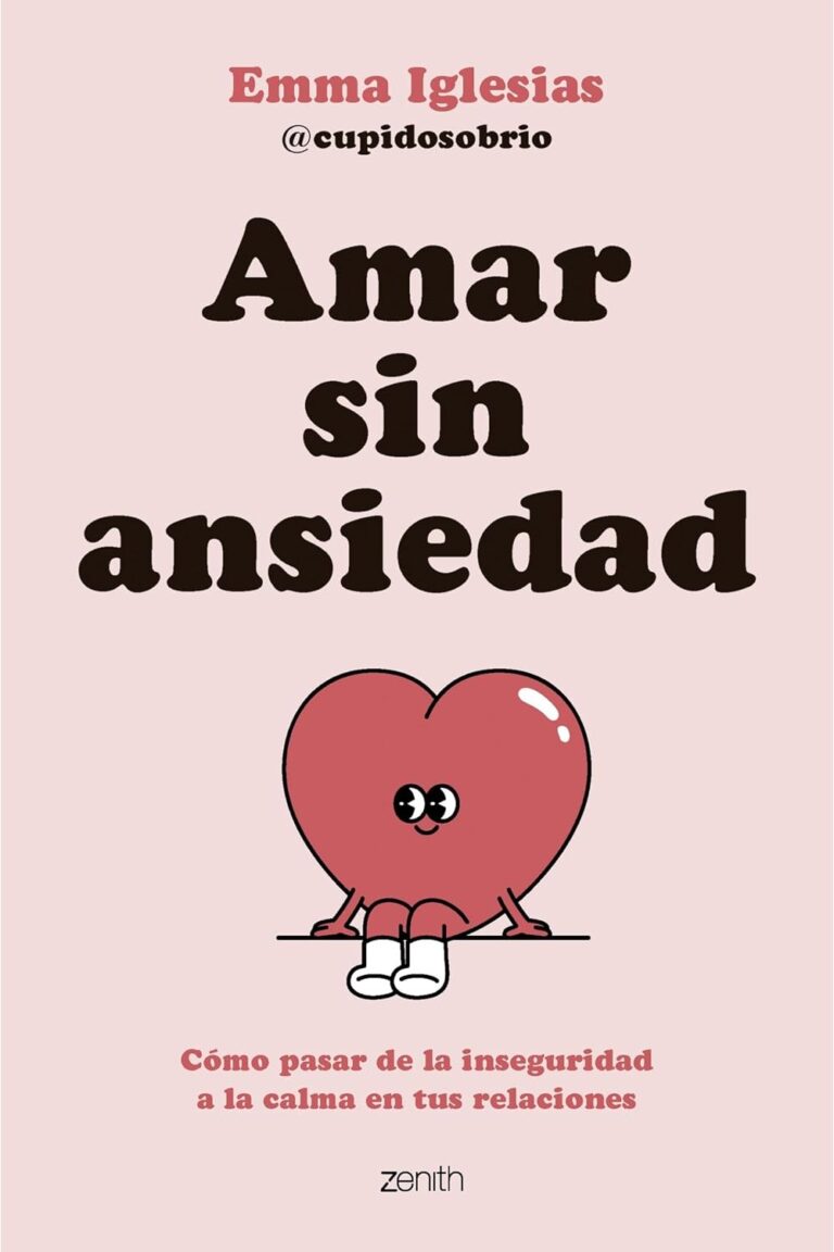 Portada de Amar sin ansiedad