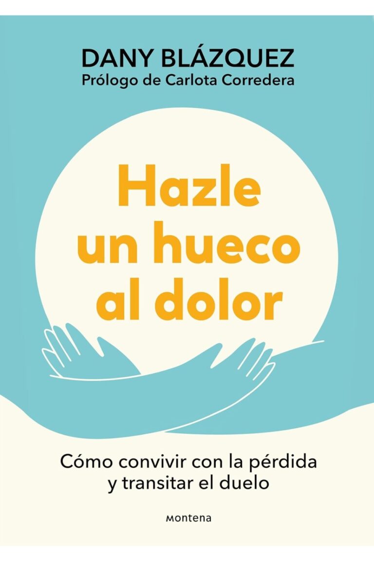 Portada de Hazle un hueco al dolor
